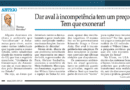 “Dar aval à incompetência tem um preço. Tem que exonerar!”, meu artigo de hoje no JC