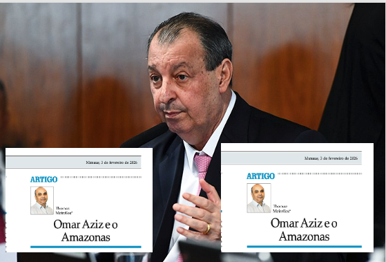 Meu artigo: “Omar Aziz e o Amazonas”