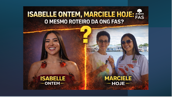 Isabelle ontem, Marciele hoje: o mesmo roteiro da ONG FAS?