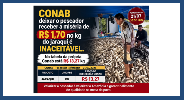 CONAB deixar o pescador receber  a miséria de R$ 1,70 no kg do jaraqui é inaceitável. Na tabela da própria Conab está R$ 13,27 kg