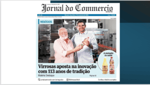 JC destaca o sucesso de 113 anos da Indústria Virrosas