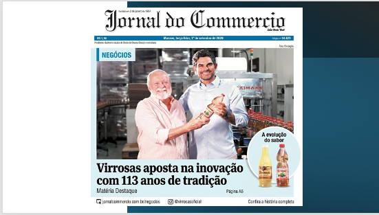JC destaca o sucesso de 113 anos da Indústria Virrosas